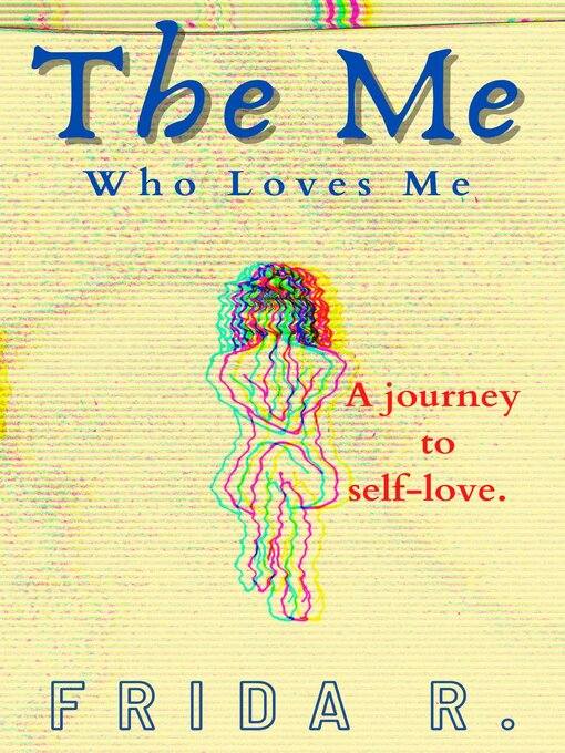 Title details for The Me Who Loves Me by Frida Rose - Available